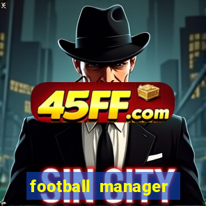 football manager 2021 touch 21.4.0 apk